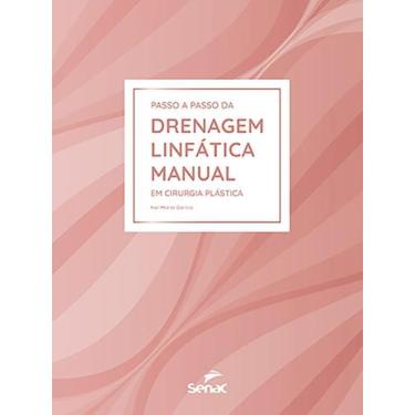 Imagem de Livro - Passo a passo da drenagem linfática manual em cirurgia plástic
