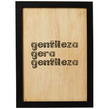 Imagem de Arte Maníacos Quadro Decorativo em Madeira Gentileza Gera Gentileza - 20x20cm (Moldura caixa em laca preta)