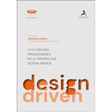 Imagem de O futuro das organizações pela perspectiva Design-Driven