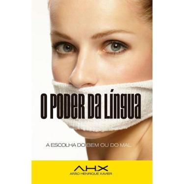 Imagem de O Poder da Língua - Arão Henrique Xavier - Instituto Prospere