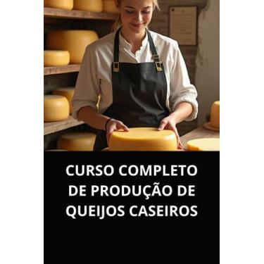 Imagem de Livro curso completo de produção de queijos caseiros - DUKE EDITORA