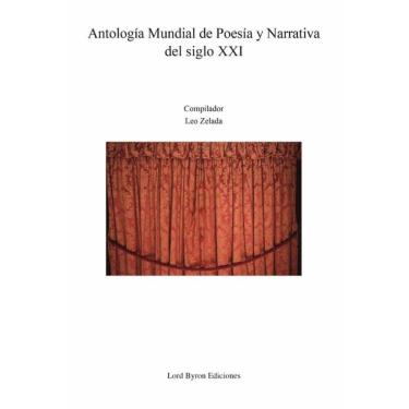 Imagem de Antología Mundial de Poesía y Narrativa del siglo XXI - Espanhol