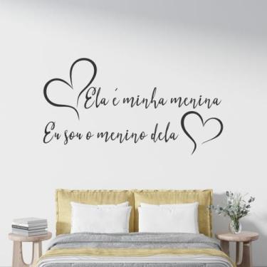 Imagem de Adesivo De Parede Decorativo Cabeceira Ela é Minha Menina... - DEKAL D
