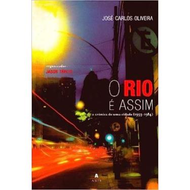 Imagem de Rio e assim, o - cronica de uma cidade (1953-1984) - AGIR - GRUPO EDIO