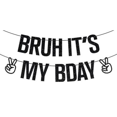 Imagem de Bruh It's Bday Banner, Bruh It's My Birthday, Placa de Dia do Nascimento Pré-adolescente e Adolescente, Decorações Divertidas de Festa de Aniversário para Crianças