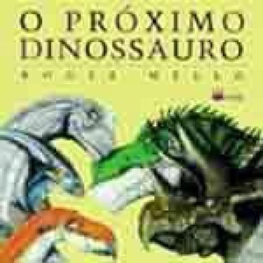 Imagem de O Próximo Dinossauro