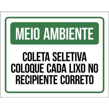 Imagem de Placa Meio Ambiente Coleta Seletiva Coloque Cada Lixo 36X46