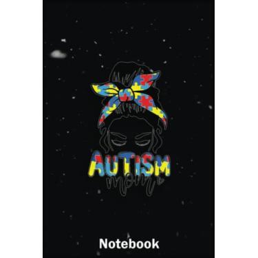 Imagem de Mother Day Notebook: Autism Awareness Autism Mom Messy Bun Mother’S Day A Special Notebook to Honor the Woman Who Has Given Us Everything: Happy Mother's Day