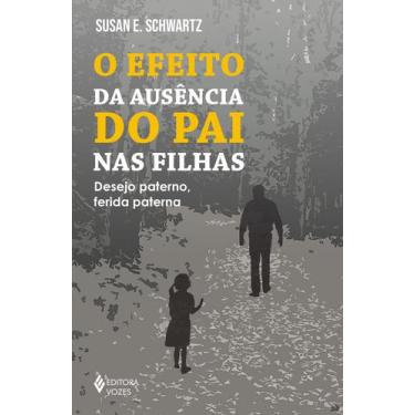 Imagem de Livro - O efeito da ausência do pai nas filhas - Editora Vozes