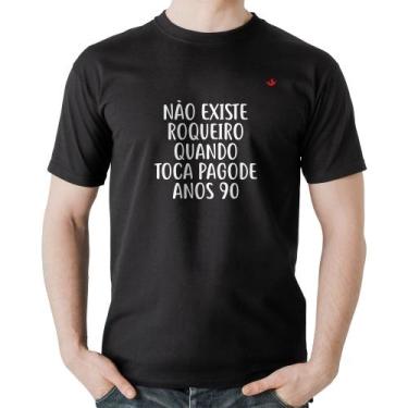 Imagem de Camiseta Algodão Não existe roqueiro quando toca pagode anos 90 - Foca