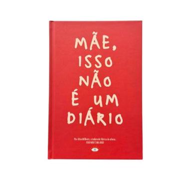 Imagem de Mãe, Isso Não é Um Diário - Livro 