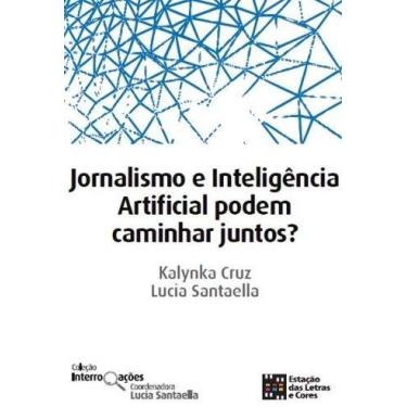 Imagem de Jornalismo e Inteligencia Artificial Podem Caminhar Juntos - ESTACAO D