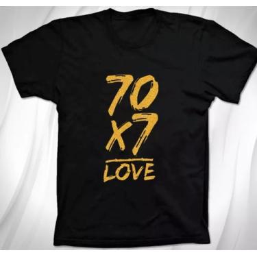 Imagem de Camiseta 70X7 Love Amor Perdão Camisa 100% Algodão - If Camisas