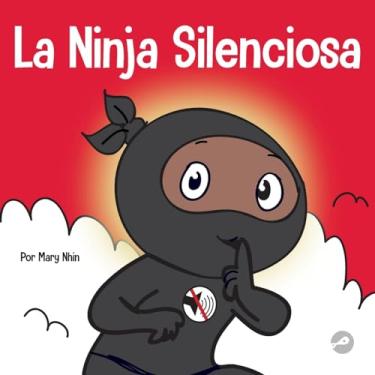 Imagem de La Ninja Silencioso: Un libro para niños sobre cómo aprender a permanecer en silencio y en calma en lugares tranquilos: 63