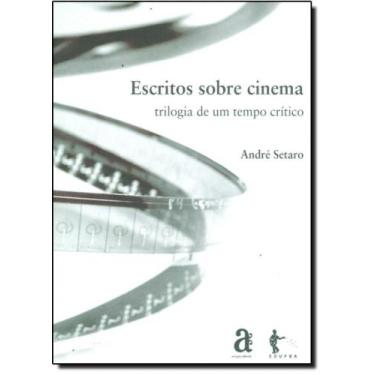 Imagem de Escritos Sobre Cinema: Trilogia De Um Tempo Crítico - 3 Volumes - Azou