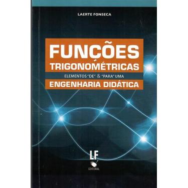 Imagem de Livro - Funções trigonométricas: elementos "de" e "para" uma engenhari