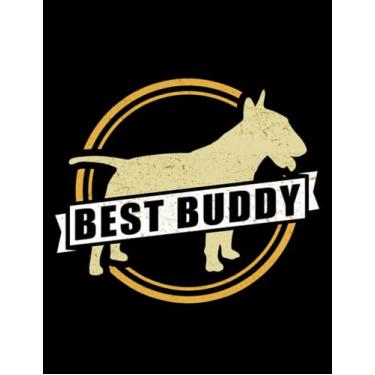 Imagem de Bull Terrier Best Buddy Bull Terrier Dog Owner Gift NOTEBOOK: Gratitude Journal| 8.5x11 in