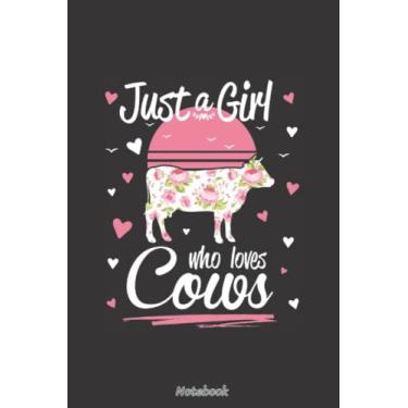 Imagem de Cow Design Just A Girl Who Loves Cows RF300 Notebook: Wide Ruled Paper Notebook Journal. Wide Lined Workbook for Girls, Boys, Kids, Teens and Students. (6x 9, 120 Pages)