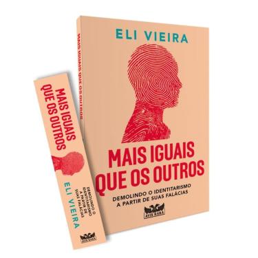 Imagem de Mais iguais que os outros: Demolindo o identitarismo a partir de suas falácias