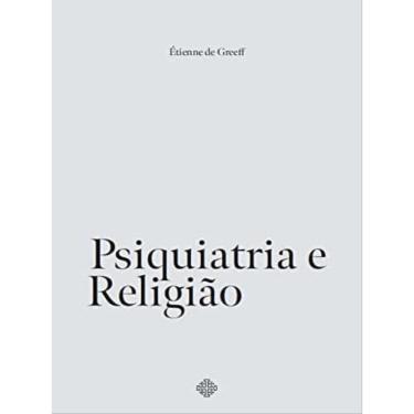 Imagem de Psiquiatria E Religião