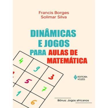 Imagem de Dinamicas E Jogos Para Aulas De Matematica
