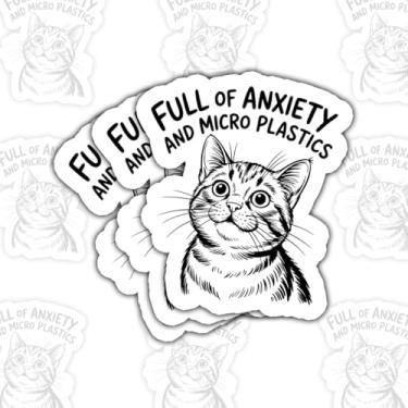 Imagem de 3 peças de adesivos cheios de ansiedade e microplásticos, adesivo engraçado de humor de ansiedade de gato, presente para amantes de gatos, adesivos cortados à prova d'água para laptop, garrafa de água