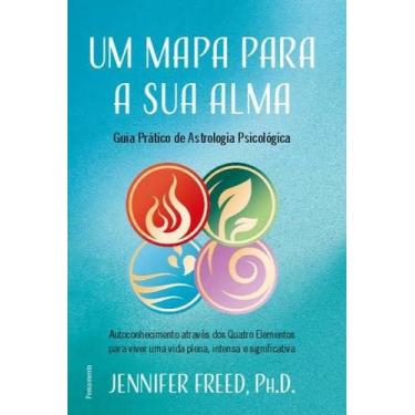 Imagem de Mapa Para a Sua Alma, Um: Guia Prático de Astrologia Psicológica