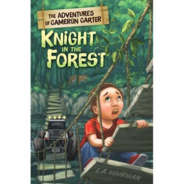 Imagem de The Adventures of Cameron Carter: Knight in the Forest (English Edition)