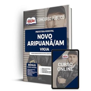 Imagem de Apostila Prefeitura de Novo Aripuanã - AM - Vigia