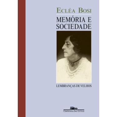 Imagem de Livro - Memória e sociedade: Lembranças de velhos (Nova edição) - Comp