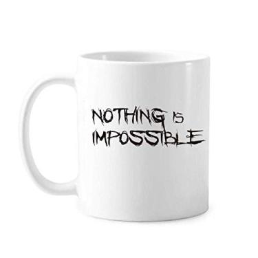 Imagem de Caneca de cerâmica com citação Nothing Is Impossible Caneca de cerâmica para café e porcelana