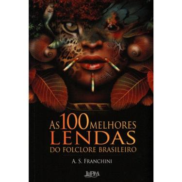 Imagem de As 100 Melhores Lendas Do Folclore Brasileiro