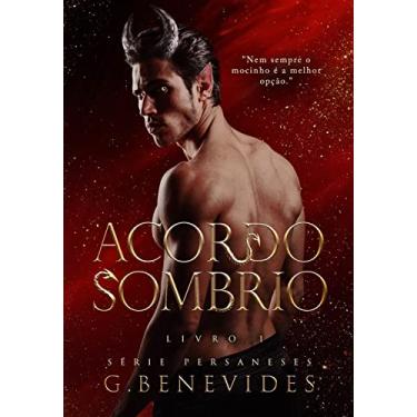 Imagem de Acordo Sombrio: O demônio e a acompanhante de luxo (Persaneses Livro 1)