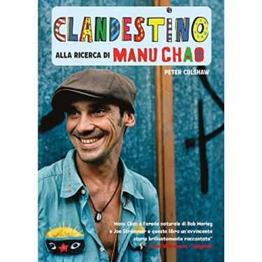 Imagem de Clandestino. Alla ricerca di Manu Chao (Italian Edition)