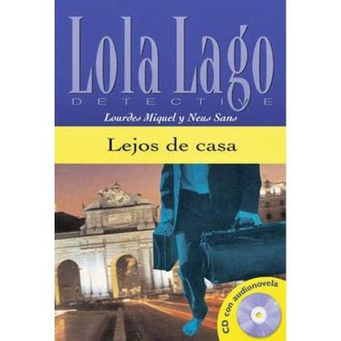 Imagem de Lejos De Casa - Lola Lago, Detective - Nivel 2 - Libro Con CD Audio