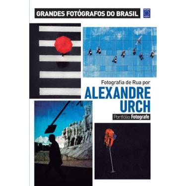 Imagem de Livro - Portfólio Fotografe Edição 6 - Alexandre Urch