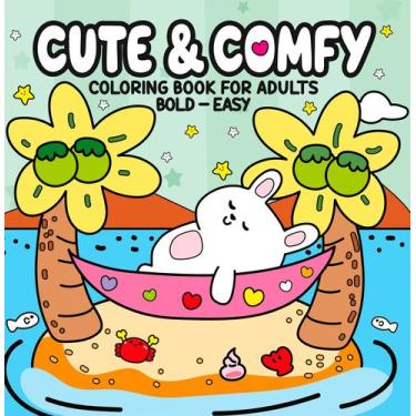 Imagem de Livro - Cute & Comfy Coloring Book for Adults - Bold Easy - Livro de C