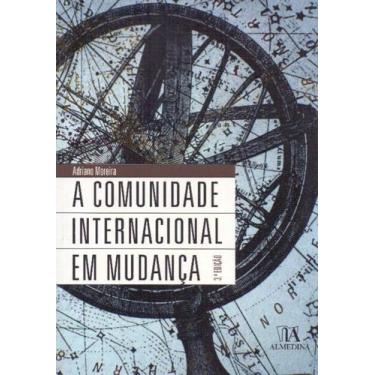 Imagem de Comunidade Internacional em Mudança, A - 03Ed/07 - ALMEDINA