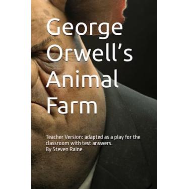 Imagem de George Orwell's Animal Farm: Adapted as a Play for the classroom by Steven Raine