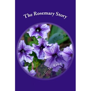 Imagem de The Rosemary story: "The Before story" (English Edition)