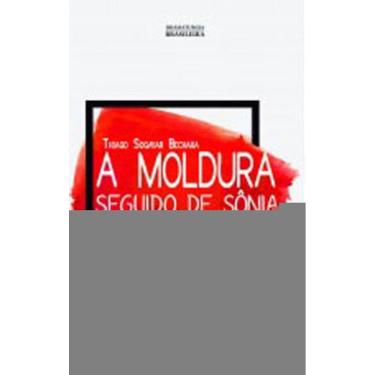 Imagem de A Moldura - Seguido De Sônia - Um Ato Por Tolstói
