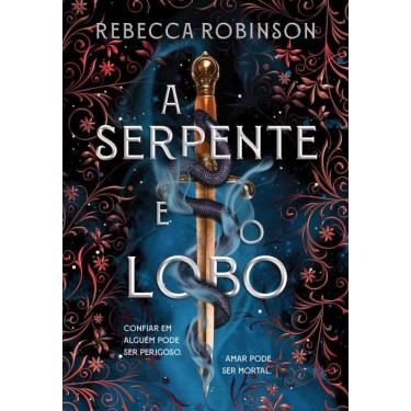 Imagem de A serpente e o lobo (Herança Sombria - Livro 1)
