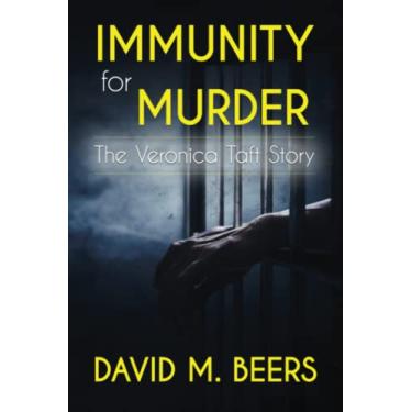 Imagem de Immunity for Murder: The Veronica Taft Story