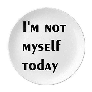 Imagem de Not Myself Bad Mood Prato decorativo de porcelana Salver Prato de jantar