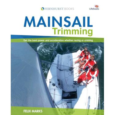 Imagem de Mainsail Trimming: Get the Best Power & Acceleration Whether Racing or Cruising