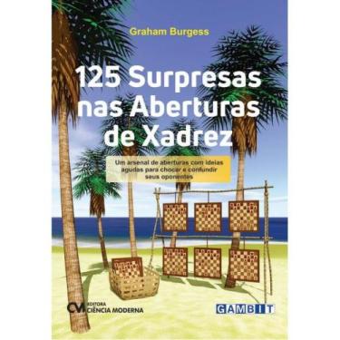 Imagem de 125 surpresas nas aberturas de xadrez - CIENCIA MODERNA