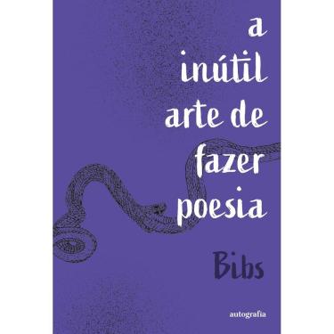 Imagem de A inútil arte de fazer poesia