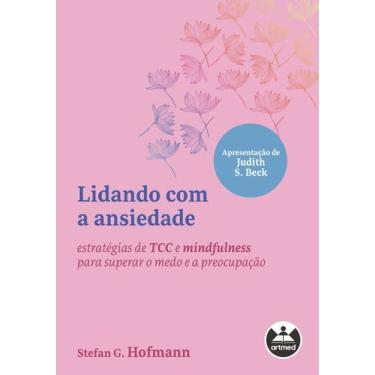 Imagem de Livro - Lidando com a ansiedade