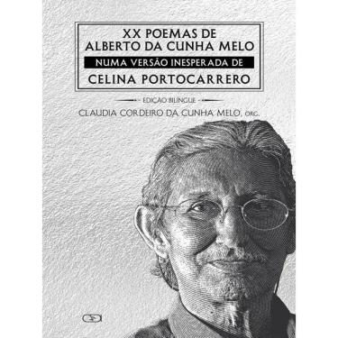 Imagem de Xx Poemas De Alberto Da Cunha Melo Numa Versão Inesperada De Celina Portocarrero
