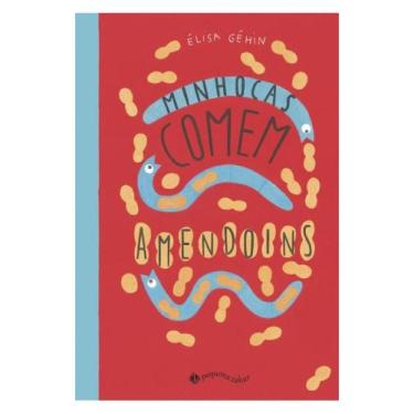 Imagem de Minhocas comem amendoins (nova edição) - PEQUENA ZAHAR